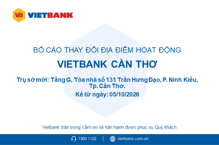 BỐ CÁO THAY ĐỔI ĐỊA ĐIỂM VIETBANK CẦN THƠ