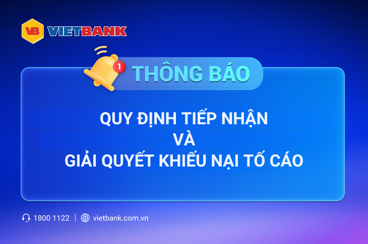 QUY ĐỊNH TIẾP NHẬN VÀ GIẢI QUYẾT KHIẾU NẠI TỐ CÁO
