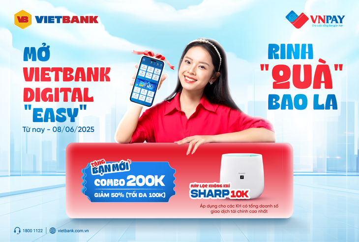 MỞ TÀI KHOẢN VIETBANK DIGITAL, "SĂN" MÁY LỌC KHÔNG KHÍ GIÁ SIÊU HỜI