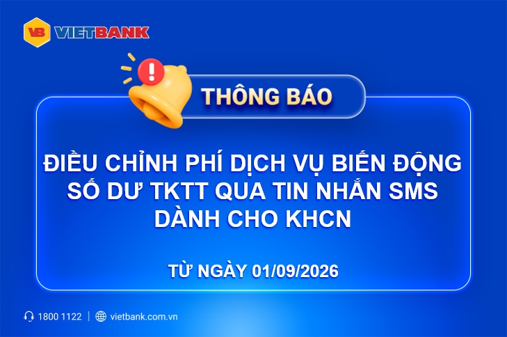 THÔNG BÁO ĐIỀU CHỈNH PHÍ DỊCH VỤ BIẾN ĐỘNG SỐ DƯ TRÊN TÀI KHOẢN THANH TOÁN QUA TIN NHẮN SMS DÀNH CHO KHÁCH HÀNG CÁ NHÂN