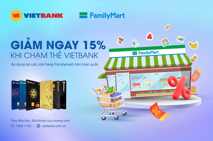TIỆN LỢI TẠI FAMILYMART - GIẢM NGAY 15% KHI THANH TOÁN CHẠM!