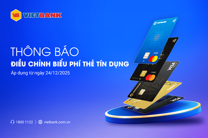 THÔNG BÁO ĐIỀU CHỈNH BIỂU PHÍ THẺ TÍN DỤNG VIETBANK
